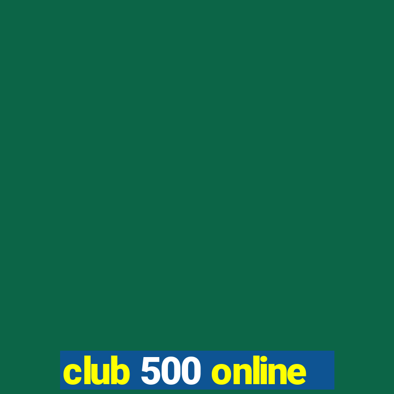 club 500 online